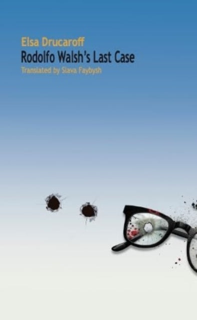 9781739298937-Rodolfo Walsh's Last Case