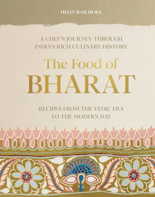 9781743798799-The Food of Bharat : A Chef's Journey through India's Rich Culinary History