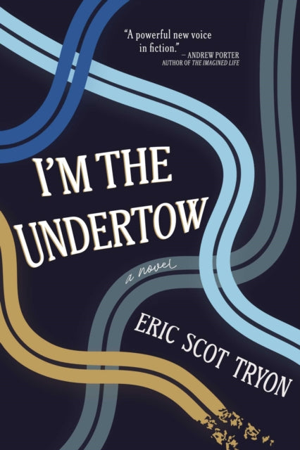 9781771684484, I'm the Undertow : A Novel