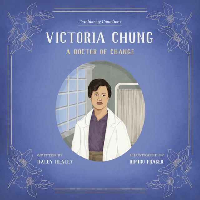 9781772035452, Victoria Chung : A Doctor of Change