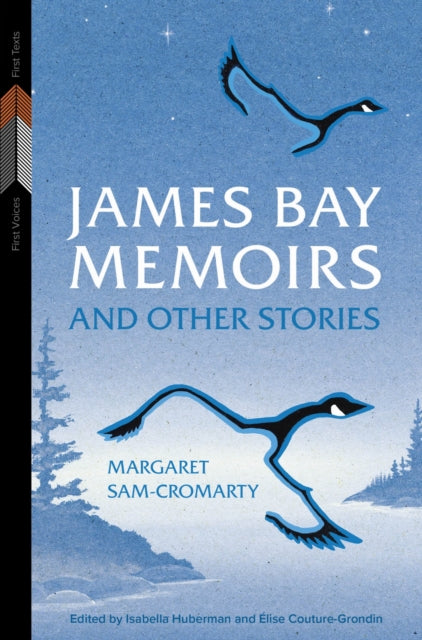9781772841381, James Bay Memoirs and Other Stories