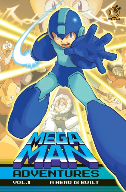 9781772943948, Mega Man Adventures Volume 1 : A Hero is Built Volume 1