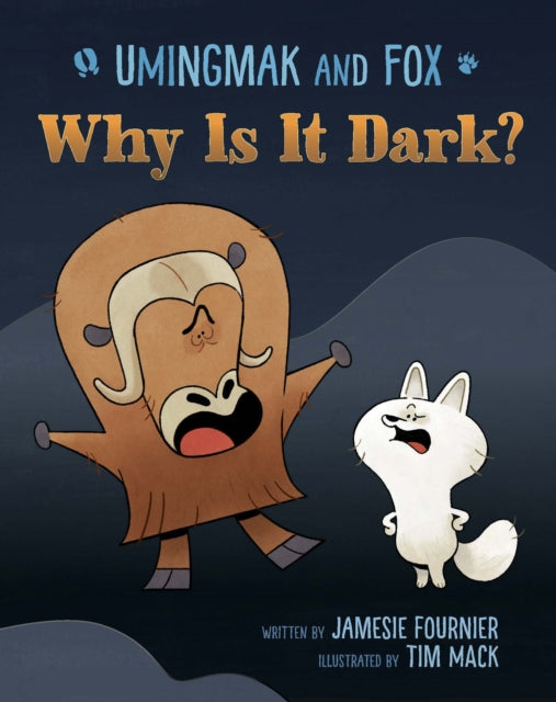 9781774509692, Umingmak and Fox: Why Is It Dark?