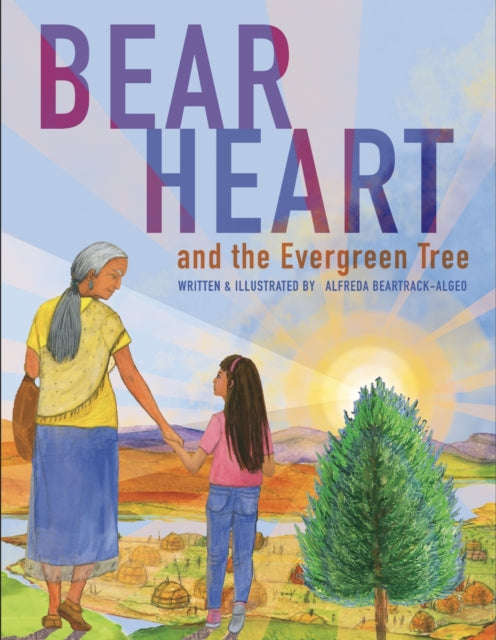 9781778540899, Bear Heart and the Evergreen Tree