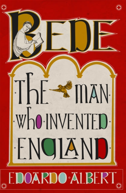 9781780278391, Bede: The Man Who Invented England