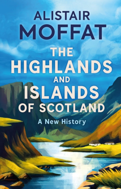 9781780279572-The Highlands and Islands of Scotland : A New History