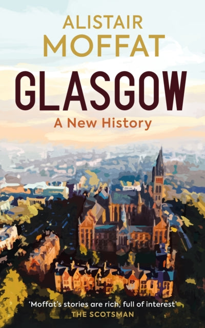 9781780279589, Glasgow: A New History