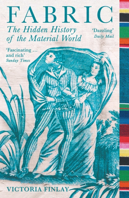 9781781257074-Fabric : The Hidden History of the Material World