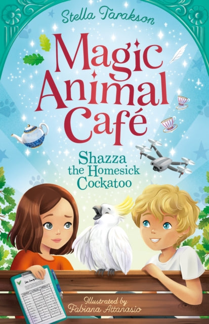 9781782269311-Magic Animal Cafe: Shazza the Homesick Cockatoo