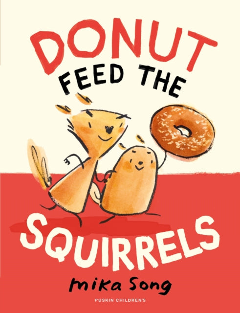 9781782694526-Donut Feed the Squirrels : Book One of the Norma and Belly Series