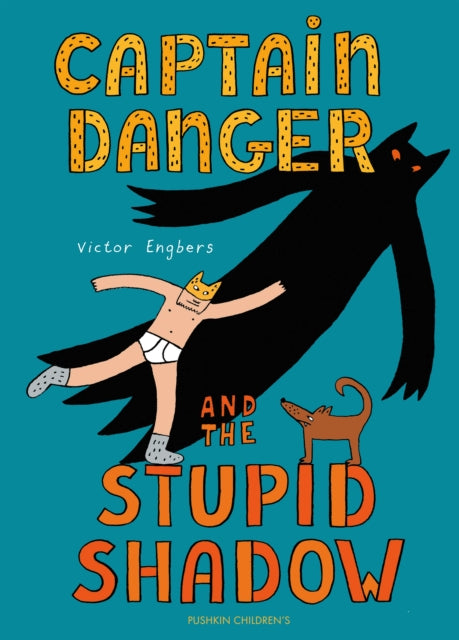 9781782695271, Captain Danger and the Stupid Shadow