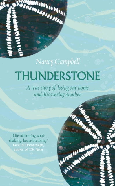 9781783966578-Thunderstone : A True Story of Losing One Home and Discovering Another