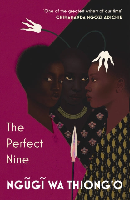 9781784706784-The Perfect Nine : The Epic of Gikuyu and Mumbi