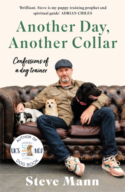 9781785121296-Another Day, Another Collar : Confessions of a Dog Trainer: From the Author of EASY PEASY PUPPY SQUEEZY
