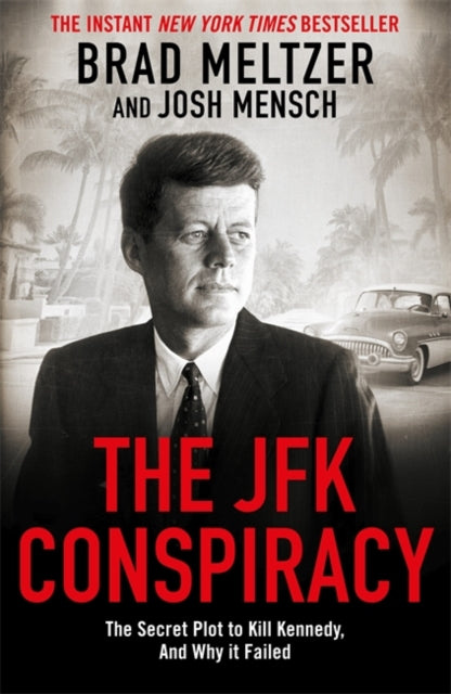 9781785124518, The JFK Conspiracy : The Secret Plot to Kill Kennedy, And Why It Failed