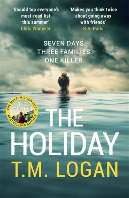 9781785126956-The Holiday : The utterly unmissable, gripping summer thriller, guaranteed to keep you glued to your deckchair