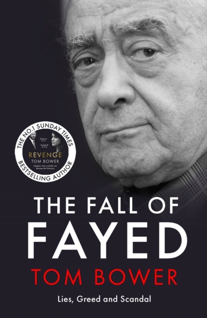 9781785127144-The Fall of Fayed : Lies, Greed and Scandal - The bestselling controversial biography