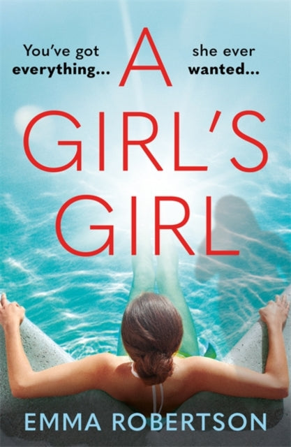 9781785127359, A Girl's Girl : The perfect beach read with a bite for summer 2026