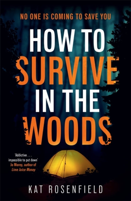 9781785129292, How to Survive in the Woods : The heart-stopping thriller you won't be able to put down