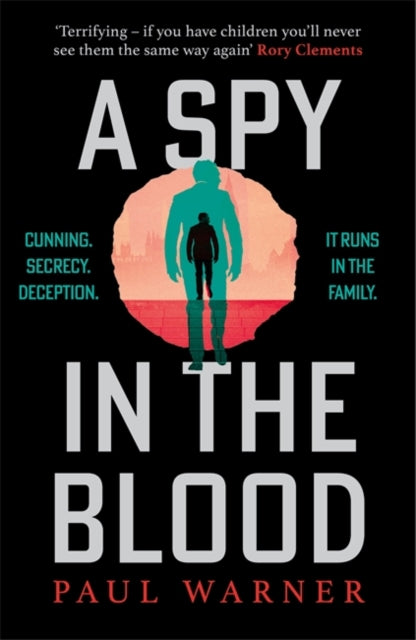 9781785129957, A Spy in the Blood : For fans of Slow Horses and Damascus Station, a gripping espionage thriller