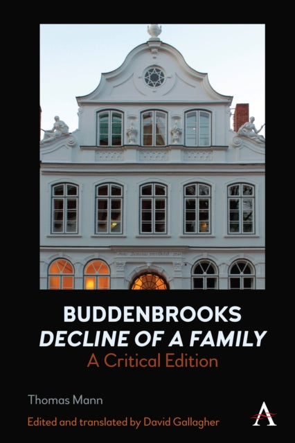 9781785278945, Buddenbrooks: Decline of a Family : A Critical Edition