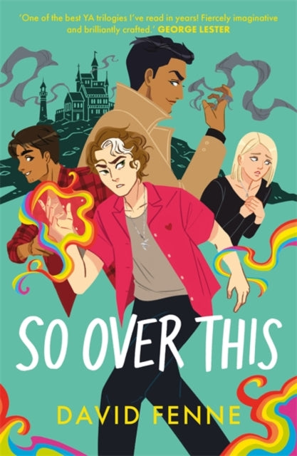 9781785304767-So Over This : The electric finale to the queer YA trilogy
