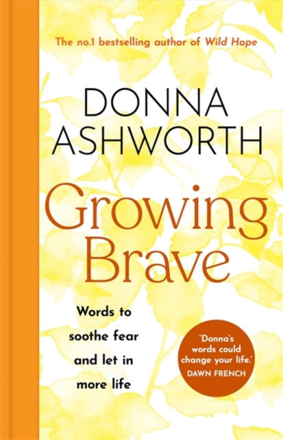 9781785305184-Growing Brave: Words to soothe fear and let in more life : THE INSTANT SUNDAY TIMES BESTSELLER