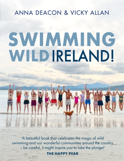9781785305702-Swimming Wild Ireland : A Celebration of Ireland's Incredible Wild Swimming Communities