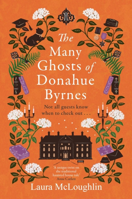 9781785305788, The Many Ghosts of Donahue Byrnes : Not all ghosts know when to check out...