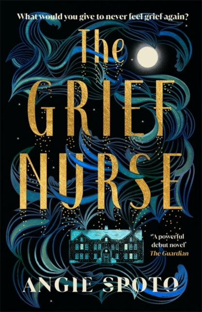 9781785306297-The Grief Nurse : 'A powerful debut novel' - The Guardian