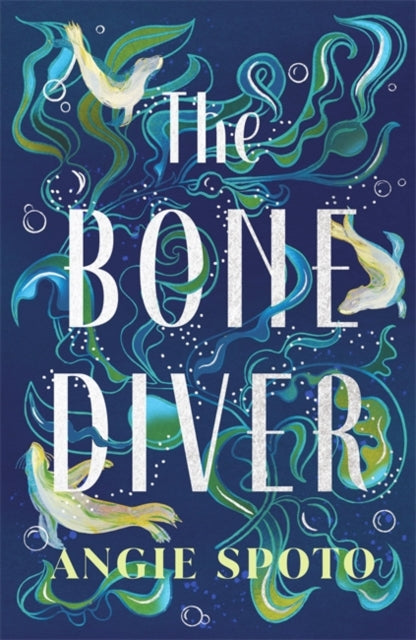 9781785306600-The Bone Diver : A gothic tale of legend, secrets and monsters in the deep...