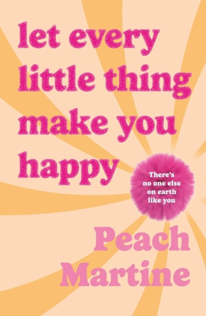 9781785306662, Let Every Little Thing Make You Happy : Poetry to make you laugh, cry and forget your ex