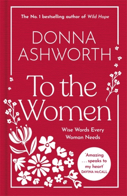 9781785307164-To the Women - The New Collection of Wise Words Every Woman Needs : The No. 1 Sunday Times Bestseller