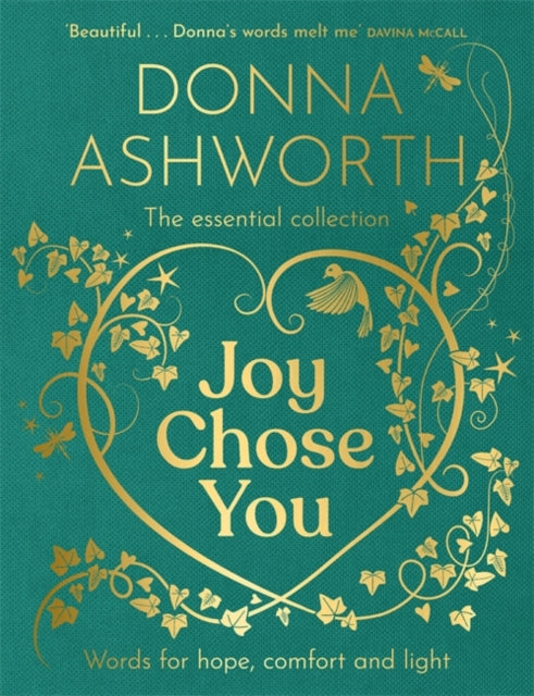 9781785308451, Joy Chose You: The Essential Collection : Words for Hope, Comfort and Light