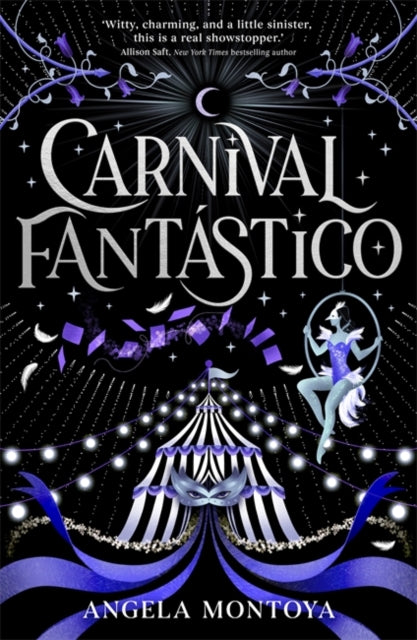 9781785309090, Carnival Fantastico : a captivating YA romantasy for fans of The Night Circus