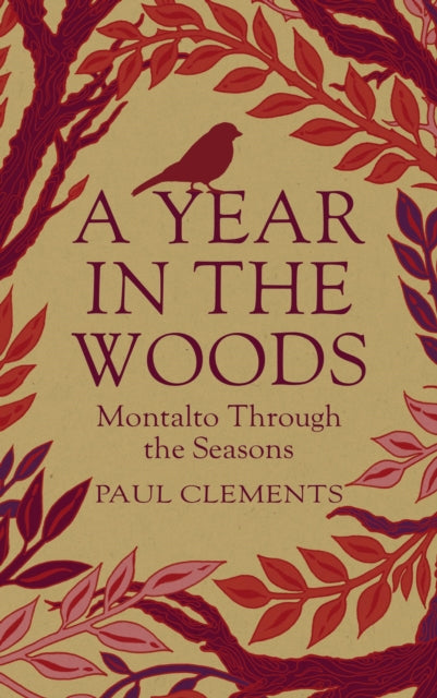 9781785375484-A Year In the Woods : Montalto Through the Seasons