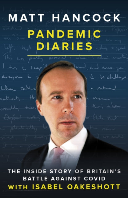 9781785907746-Pandemic Diaries : The inside story of Britain's battle against Covid