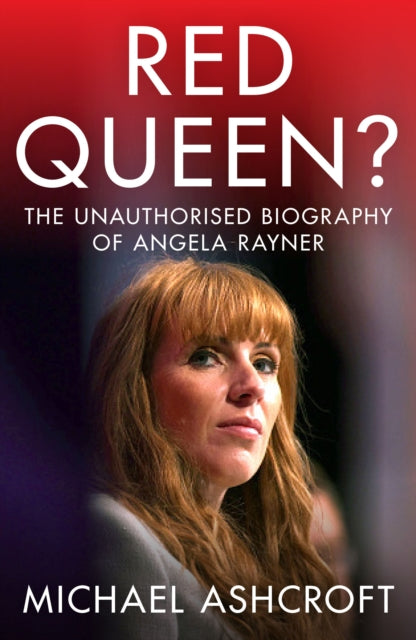 9781785908569-Red Queen? : The Unauthorised Biography of Angela Rayner