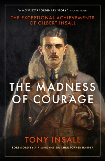 9781785908682-The Madness of Courage : The Exceptional Achievements of Gilbert Insall