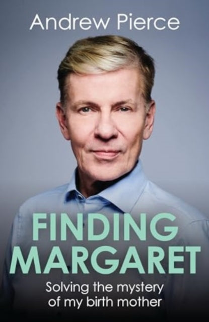 9781785908743-Finding Margaret : Solving the mystery of my birth mother