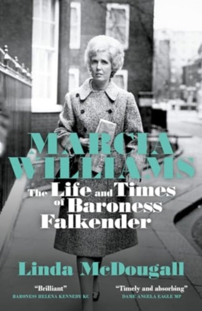 9781785908934-Marcia Williams : The Life and Times of Baroness Falkender