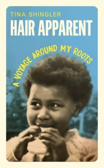 9781785909016-Hair Apparent : A Voyage Around My Roots