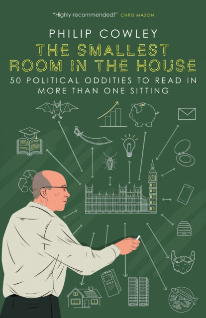 9781785909702, The Smallest Room in the House : 50 political oddities to read in more than one sitting