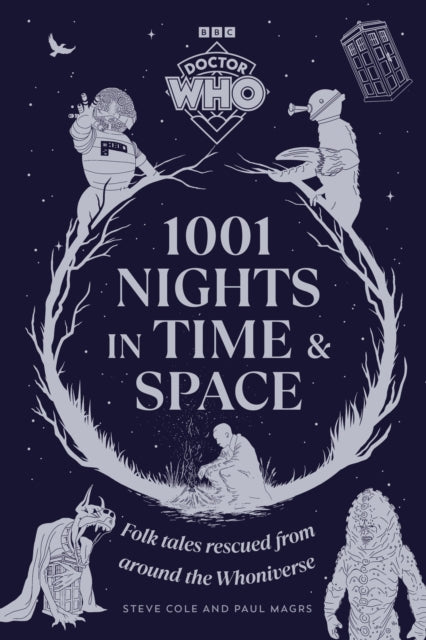 9781785949647, Doctor Who: 1001 Nights in Time and Space : Folk Tales rescued from around the Whoniverse