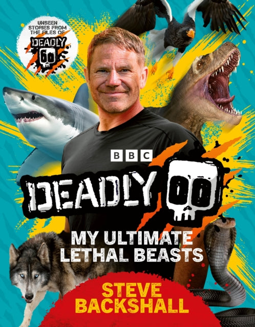9781785949739, Deadly : My Ultimate Lethal Beasts