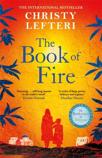 9781786581563-The Book of Fire : The moving, captivating and unmissable new novel from the author of THE BEEKEEPER OF ALEPPO