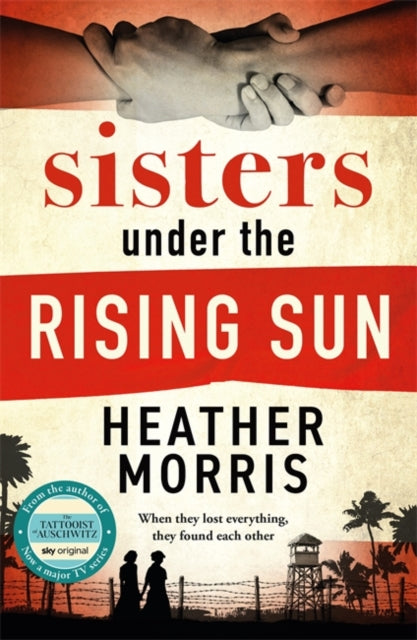 9781786582256-Sisters under the Rising Sun : A powerful story from the author of The Tattooist of Auschwitz