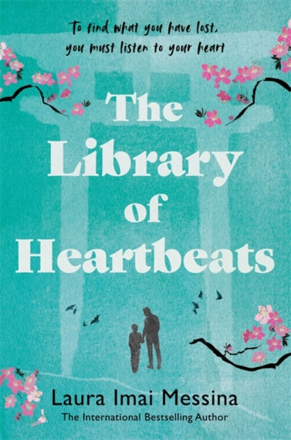 9781786583154-The Library of Heartbeats : A sweeping, emotional novel set in Japan from the author of The Phone Box at the Edge of the World