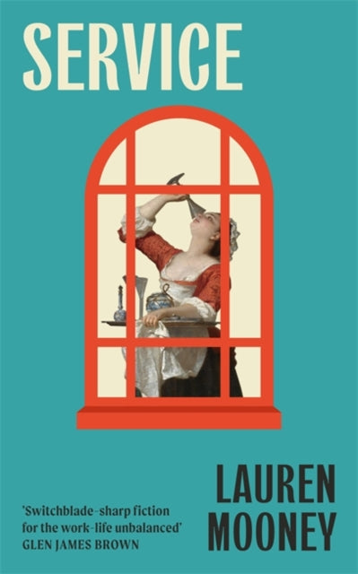 9781786586285, Service : Workplace novel meets haunted house tale in this razor-sharp, wickedly funny debut