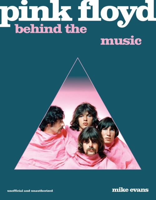 9781786751560, Pink Floyd : Behind the Music